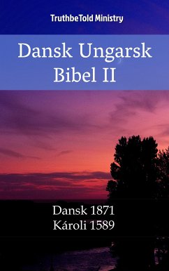 Dansk Ungarsk Bibel II (eBook, ePUB) - Ministry, TruthBeTold