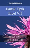 Dansk Tysk Bibel VII (eBook, ePUB)