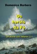 Os Heróis da Fé De acordo com Hebreus... - Bild 1