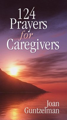 124 Prayers for Caregivers (eBook, ePUB) - Guntzelman Joan