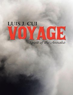 Voyage: Spirit of the Annako (eBook, ePUB) - Cui, Luis J.