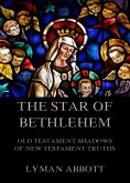 The Star of Bethlehem. Old Testament shadows of New Testament truths (eBook, ePUB)