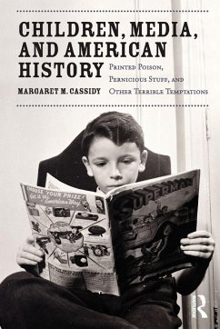 Children, Media, and American History - Cassidy, Margaret