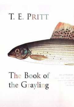 The Book of the Grayling - Pritt, T. E.