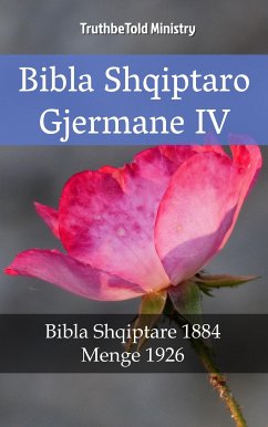 Bibla Shqiptaro Gjermane IV (eBook, ePUB) - Ministry, TruthBeTold