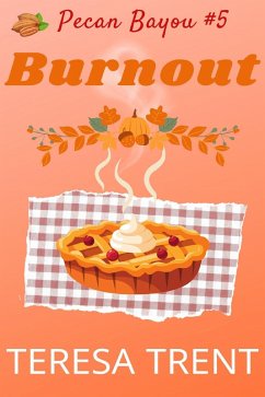 Cover Burnout (Pecan Bayou, #5) (eBook, ePUB)