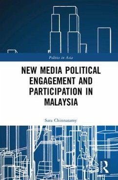 New Media Political Engagement And Participation in Malaysia - Chinnasamy, Sara