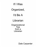 Organizational Tips from a Librarian (eBook, ePUB)