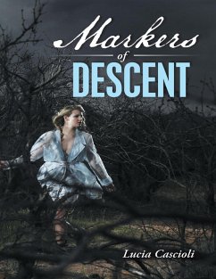 Markers of Descent (eBook, ePUB) - Cascioli, Lucia