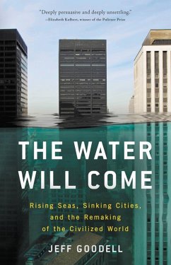 The Water Will Come (eBook, ePUB) - Goodell, Jeff