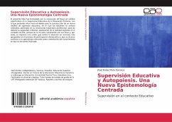 Supervisión Educativa y Autopoiesis. Una Nueva Epistemología Centrada - Mota Fonseca, Jhoel Ruber