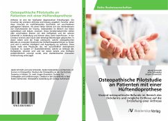 Osteopathische Pilotstudie an Patienten mit einer Hüftendoprothese - Schmidt, Jakob;Schneider, Julie;Grasmück, Jürgen