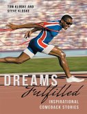 Dreams Fulfilled: Inspirational Comeback Stories (eBook, ePUB)
