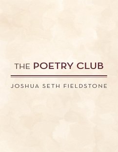 The Poetry Club (eBook, ePUB) - Fieldstone, Joshua Seth