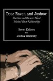 Dear Raven and Joshua: Questions and Answers About Master/Slave Relationships (eBook, ePUB) Dear Raven and Joshua: Questions and Answers About Master/Slave Relationships (eBook, ePUB)