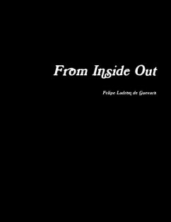 From Inside Out (eBook, ePUB) - Ladron de Guevara, Felipe