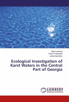 Ecological Investigation of Karst Waters in the Central Part of Georgia - Lezhava, Zaza;Tsikarishili, Kukuri;Asanidze, Lasha