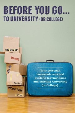 Before You Go...to University (or College) - Scott-Culkin, Verna