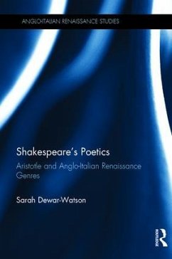 Shakespeare's Poetics - Dewar-Watson, Sarah