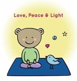 Love, Peace & Light (eBook, ePUB)