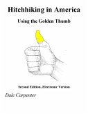 Hitchhiking in America: Using the Golden Thumb (eBook, ePUB)