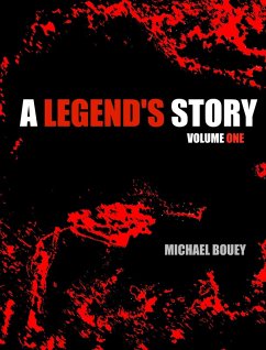 A Legend's Story (eBook, ePUB) - Bouey, Michael