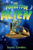 The Forgetful Alien (eBook, ePUB)