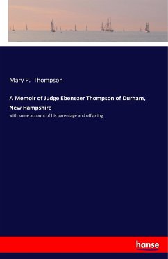 A Memoir of Judge Ebenezer Thompson of Durham, New Hampshire