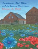 Cornflowers, Red Moon, and the Enemy Came Soon (eBook, ePUB)