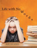 Life With No Words (eBook, ePUB)