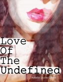 Love of the Undefined (eBook, ePUB)