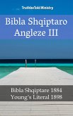 Bibla Shqiptaro Angleze III (eBook, ePUB)