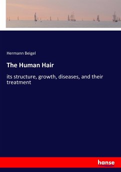 The Human Hair - Beigel, Hermann