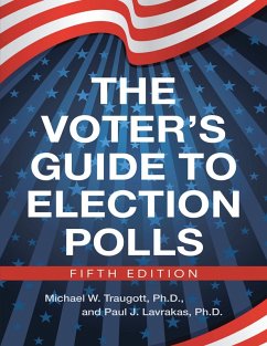 The Voter's Guide to Election Polls; Fifth Edition (eBook, ePUB) - Traugott; Lavrakas