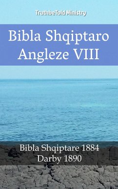 Bibla Shqiptaro Angleze VIII (eBook, ePUB) - Ministry, TruthBeTold