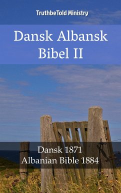 Dansk Albansk Bibel II (eBook, ePUB) - Ministry, TruthBeTold