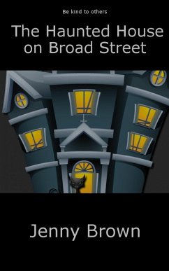 The Haunted House on Broad Street (eBook, ePUB) - Brown, Jenny