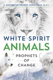 White Spirit Animals (eBook, ePUB)