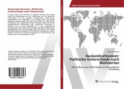 Auslandsschweizer: Politische Unterschiede nach Wohnorten