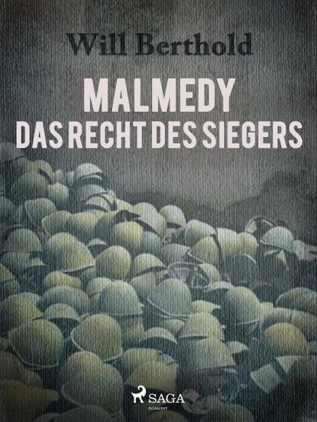 Malmedy - Das Recht des Siegers (eBook, ePUB) Malmedy - Das Recht des Siegers (eBook, ePUB)