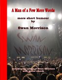A Man of a Few More Words (eBook, ePUB) A Man of a Few More Words (eBook, ePUB)