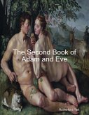 The Second Book of Adam and Eve (eBook, ePUB)