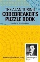 The Alan Turing Codebreaker's Puzzle Book - Turing, Alan Mathison