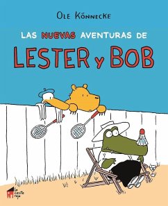 Las nuevas aventuras de Lester y Bob - Könnecke, Ole