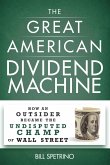 The Great American Dividend Machine (eBook, ePUB)
