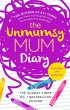 The Unmumsy Mum Diary - Bild 1