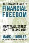 The Business Owner's Guide to Financial Freedom (eBook, ePUB)