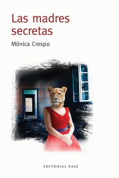 Las madres secretas - Crespo, Mónica