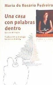 Una casa con palabras dentro - Pedreira, Maria do Rosário