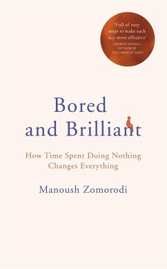 Bored and Brilliant - Zomorodi, Manoush